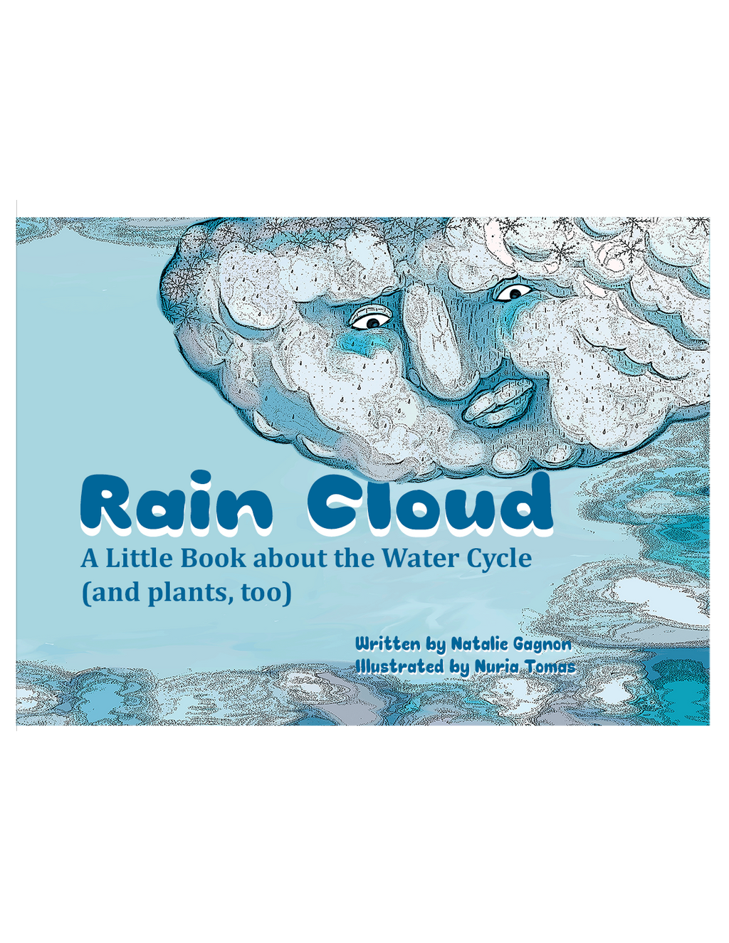 Rain Cloud - A Little Book about the Water Cycle (and plants, too)